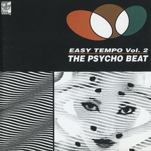 Easy Tempo, Volume 2: The Psycho Beat