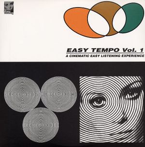 Easy Tempo, Volume 1: A Cinematic Easy Listening Experience