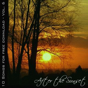 10 Songs For Free Download - Vol. 6: After The Sunset