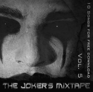 10 Songs for Free Download, Volume 5: The Joker's Mixtape