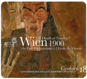 Century: La musique des siècles, Volume 18: Du Post Romantisme à l'Ecole de Vienne