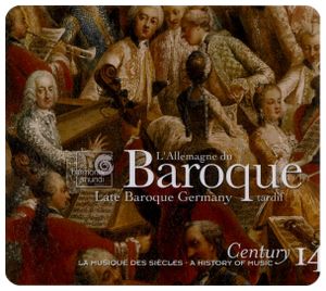 Century: La musique des siècles, Volume 14: L'Allemagne du baroque tardif