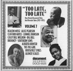Too Late, Too Late: More Newly Discovered Titles and Alternate Takes, Volume 7 (1927-1955)