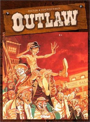 Barres à mines et coyotes roses - Outlaw, tome 2