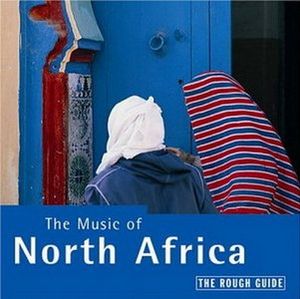 The Rough Guide to the Music of North Africa