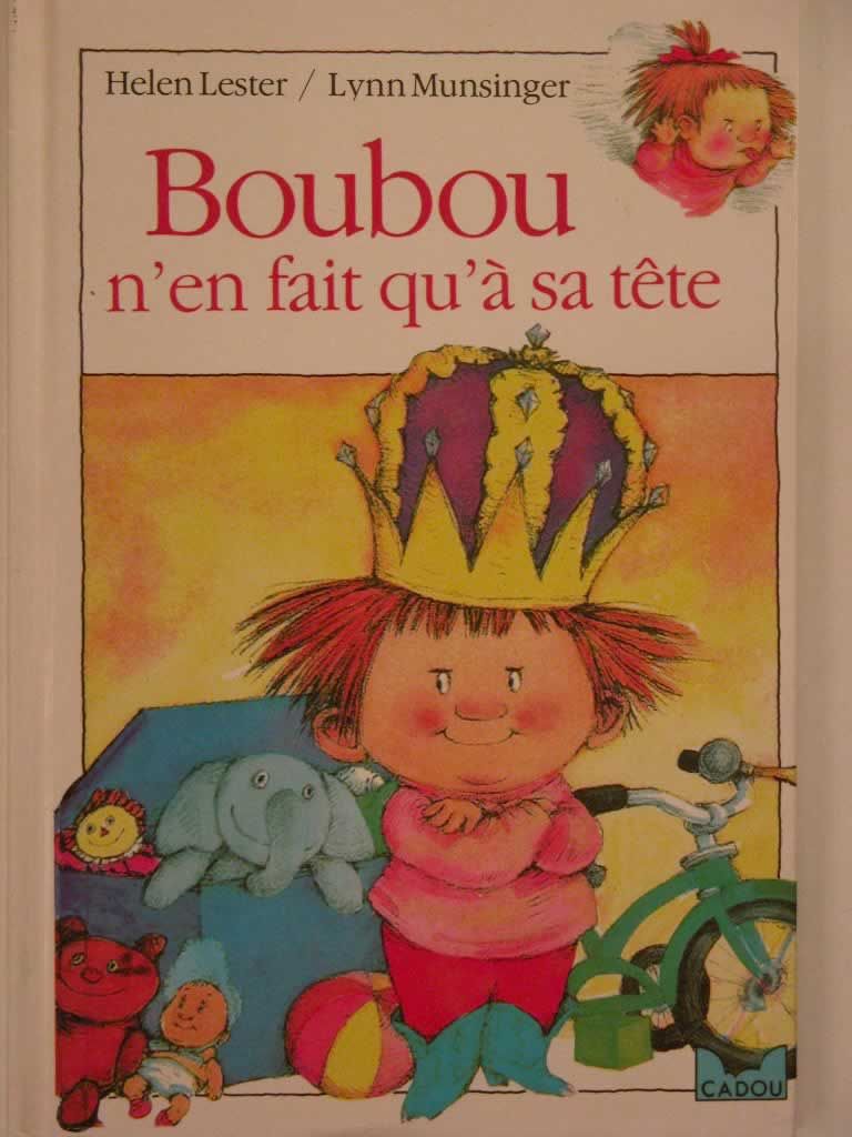 N En Faire Qu à Sa Tête Boubou n'en fait qu'à sa tête - Helen Lester - SensCritique