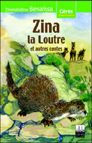 Zina la loutre et autres contes