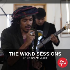 The Wknd Sessions Ep. 81: Salammusik (Live)
