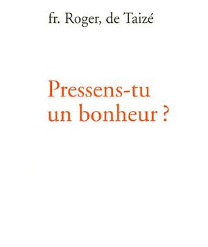 Pressens tu un bonheur