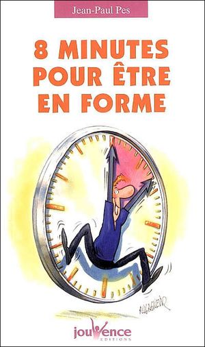 8 minutes pour être en forme