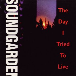 The Day I Tried to Live (Single)