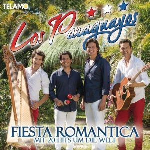 Fiesta Romantica: Mit 20 Hits Um Die Welt