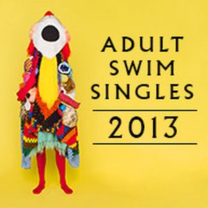 Adult Swim Singles Program 2013