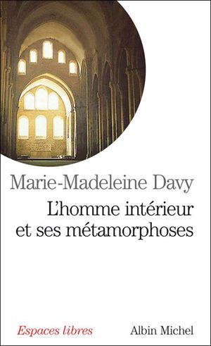 L'homme intérieur et ses métamorphoses