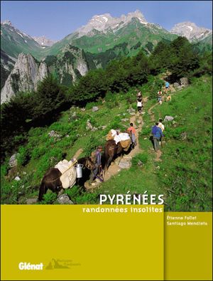 Pyrénées, randonnées insolites