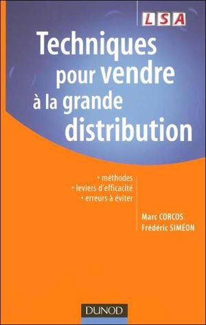 Techniques pour vendre à la grande distribution