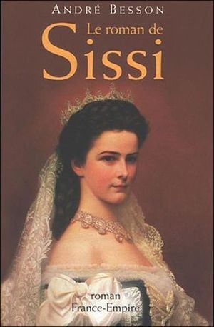 Le roman de Sissi