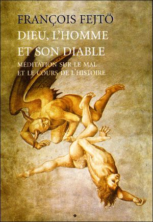 Dieu, l'homme et son diable