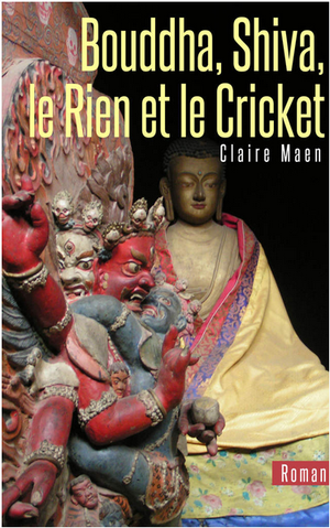 Bouddha, Shiva, le Rien et le Cricket