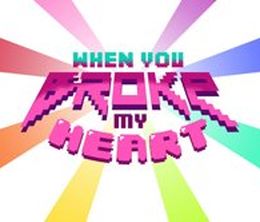 image-https://media.senscritique.com/media/000007071432/0/when_you_broke_my_heart.jpg