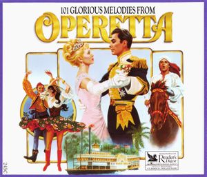 101 Glorious Melodies From Operetta