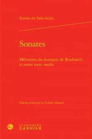Sonates, mémoires du marquis de Bradomin et autres textes inédits