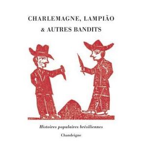 Charlemagne Lampiao et autres bandits