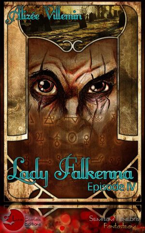 Lady Falkenna • Épisode IV