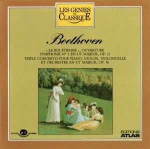 Les Génies du Classique, Volume II, n° 3 : Beethoven : « Le roi Étienne » - Symphonie - Triple concerto