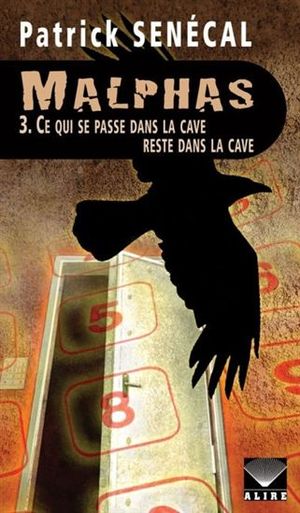 Ce qui se passe dans la cave reste dans la cave, Malphas, tome 3
