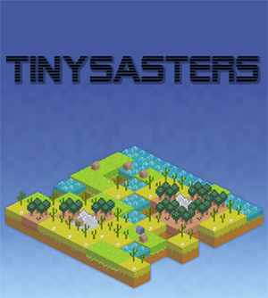 Tinysasters