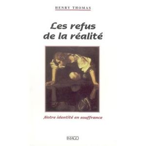 Les refus de la réalité