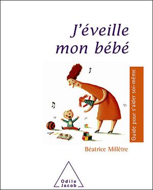 J'éveille mon bébé