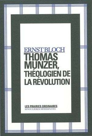 Thomas Münzer, théologien de la révolution