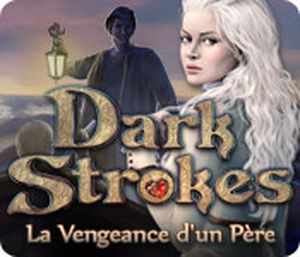 Dark Strokes : La Vengeance d'un Père