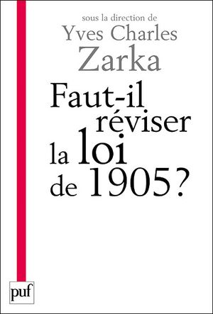 Faut-il réviser la loi de 1905 ?