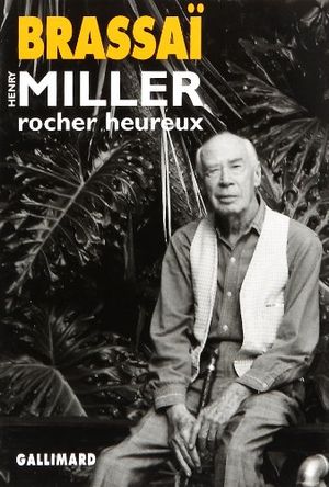 Henry Miller, rocher heureux