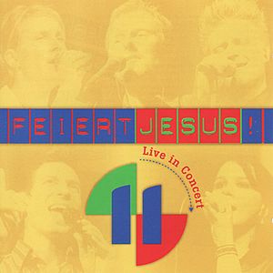 Feiert Jesus! 11: Live in Concert (Live)