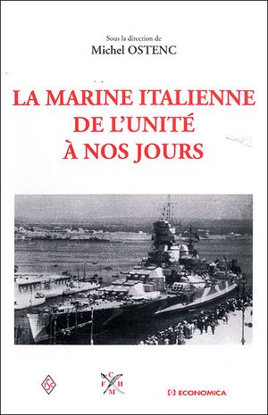 La marine italienne de l'unité à nos jours