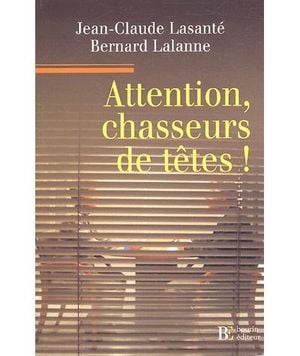 Attention, chasseurs de tête !