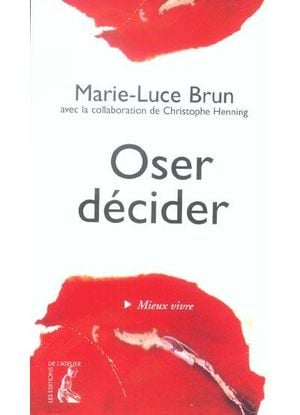 Oser décider