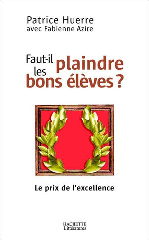 Faut-il plaindre les bons élèves ?