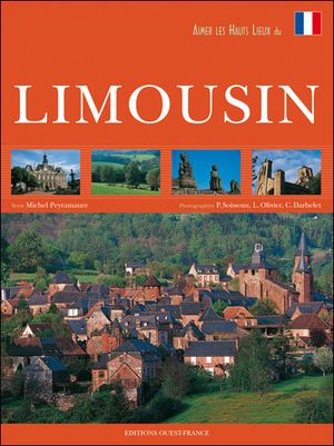 Aimer les hauts lieux du Limousin