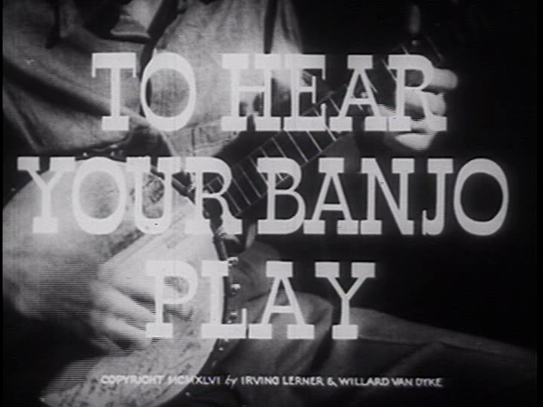 To Hear Your Banjo Play