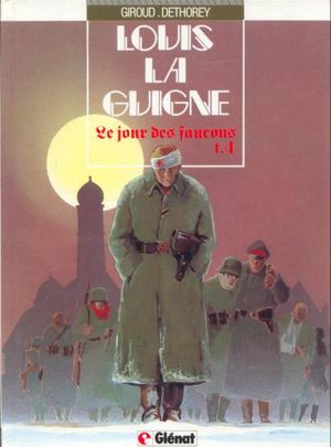 Le jour des faucons - Louis la Guigne, tome 4