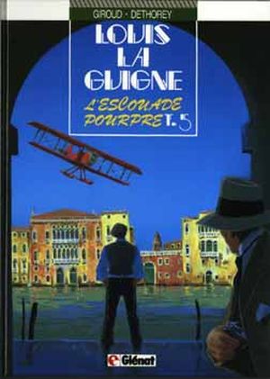 L'Escouade pourpre - Louis la Guigne, tome 5