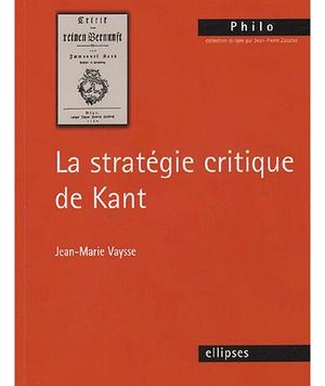 La stratégie critique de Kant