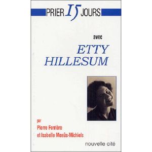 Prier 15 Jours avec Etty Hillesum