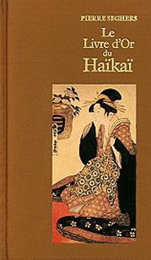 Le Livre d'or du Haïkaï