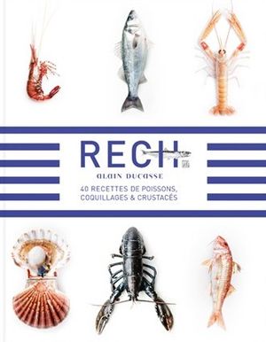 Rech -  40 recettes de poissons, coquillages & crustacés